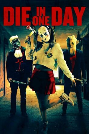Die In One Day (2017)