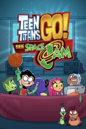 Genç Titanlar: Space Jam’i Tanıyın (2021)