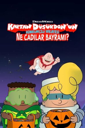 Kaptan Düşükdon’un Korkunçlu Hikâyesi: Ne Cadılar Bayramı? (2019)
