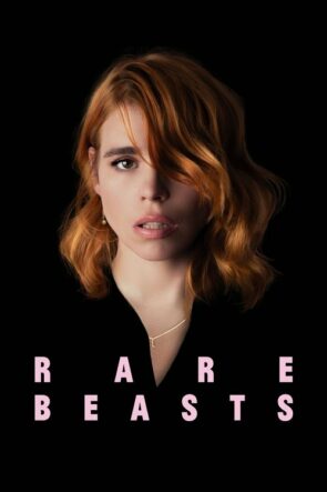 Rare Beasts (2021)