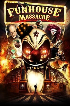 The Funhouse Massacre (2015)