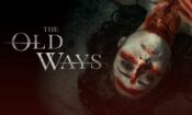 The Old Ways (2021)