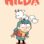 Hilda : 1.Sezon 13.Bölüm izle