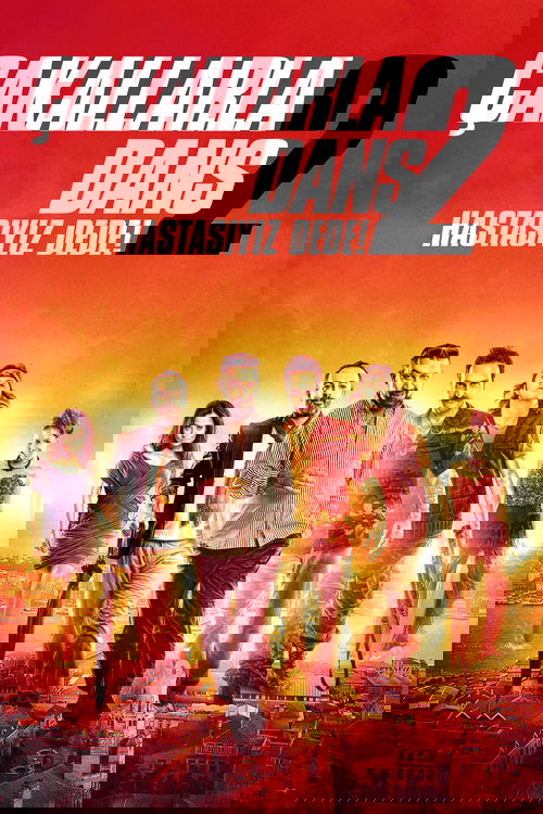 Çakallarla Dans 2: Hastasıyız Dede! (2012)