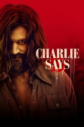 Charlie Says (2019)