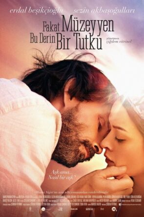 Fakat Müzeyyen Bu Derin Bir Tutku (2014)