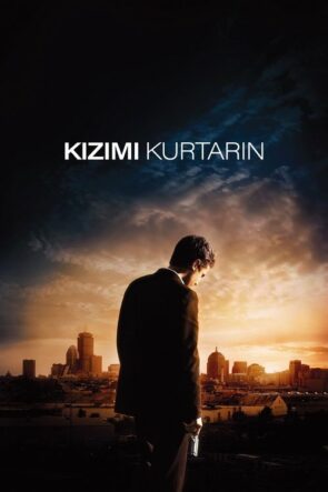 Kızımı Kurtarın (2007)
