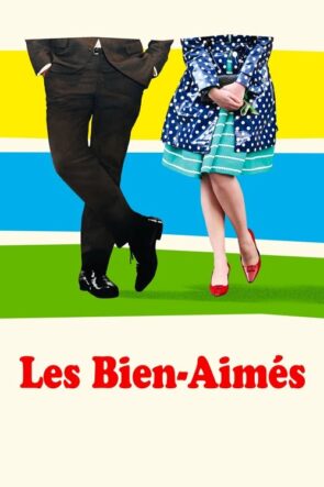 Les bien-aimés (2011)