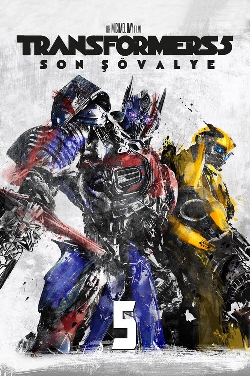 Transformers: Son Şövalye (2017)