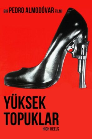Yüksek Topuklar (1991)