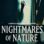 Nightmares of Nature : 1.Sezon 1.Bölüm izle