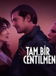 Tam Bir Centilmen (2024) izle