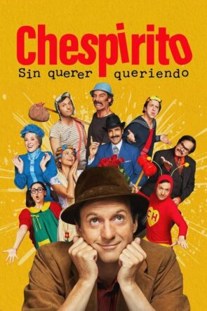 Chespirito Sin querer queriendo