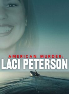 American Murder Laci Peterson izle