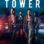 The Tower : 3.Sezon 3.Bölüm izle